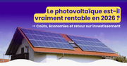 Le photovoltaïque est-il vraiment rentable en 2026 ?