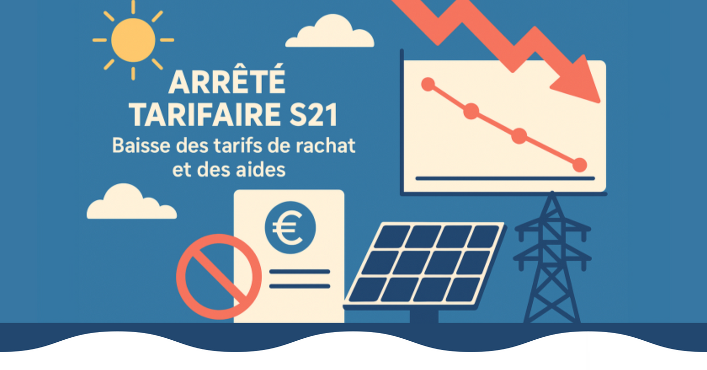 🔍 Arrêté tarifaire S21 : vers une baisse des tarifs de revente de l’énergie à EDF